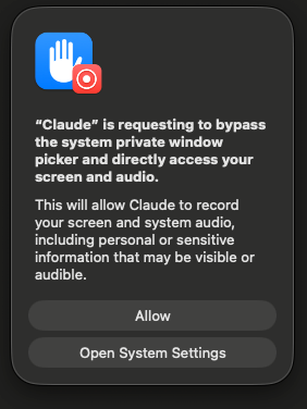 macOS permission dialog warning that Claude wants to bypass the system private window picker and directly access the screen and audio, with Allow and Open System Settings buttons.